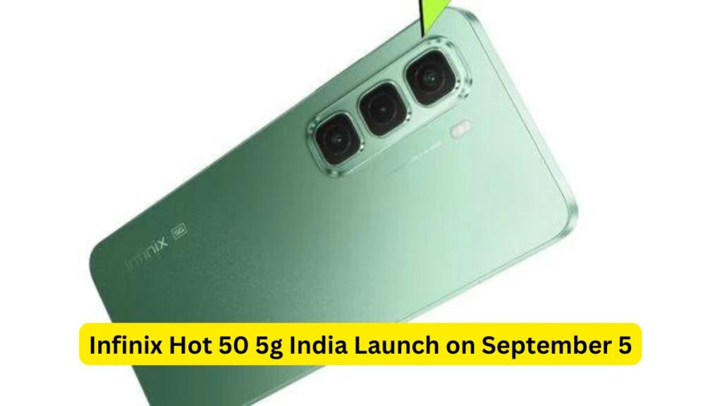 Infinix Hot 50 5g India Launch on September 5