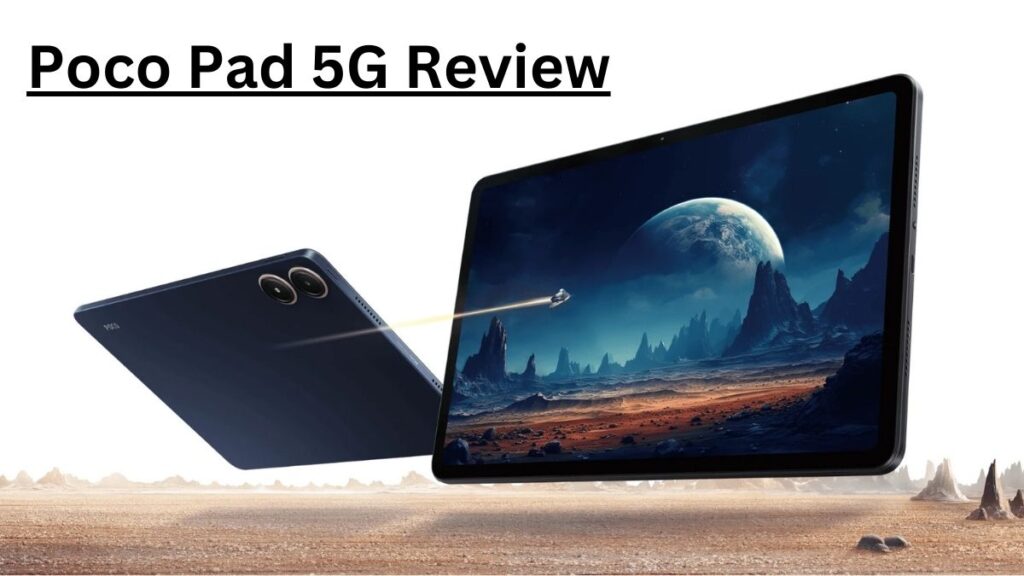 Poco Pad 5G Review