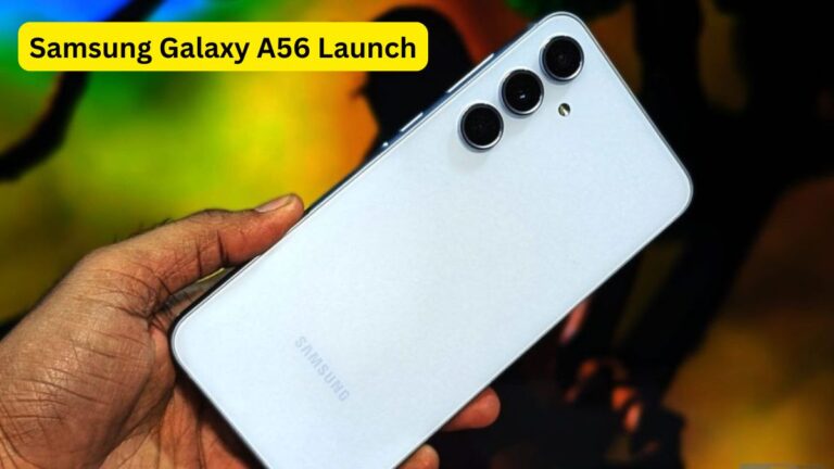 Samsung Galaxy A56 Launch