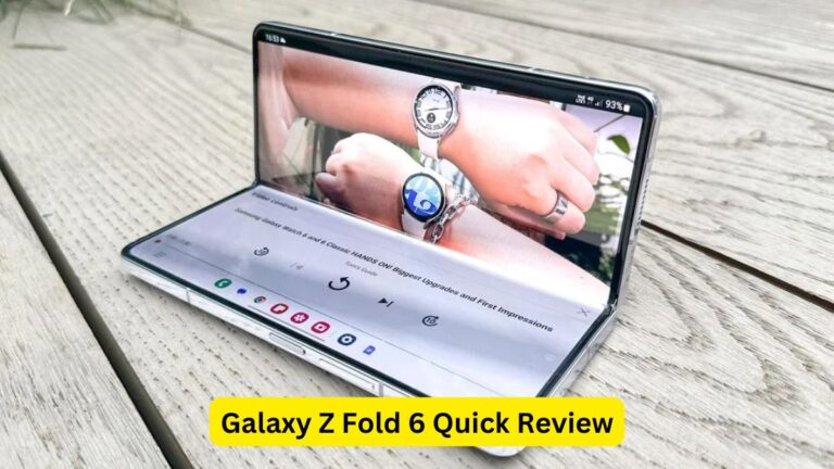 Galaxy Z Fold 6 Quick Review